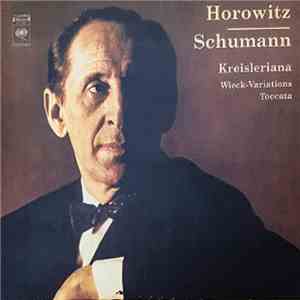 Horowitz - Schumann - Kreisleriana • Wieck-Variations • Toccata album