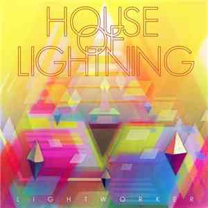 House Of Lightning - Lightworker album