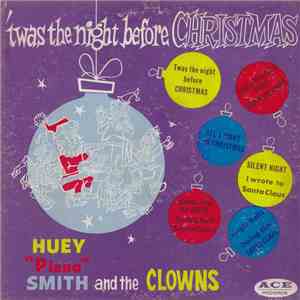 Huey "Piano" Smith And The Clowns - 'twas The Night Before Christmas album
