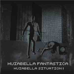 Huiabella Fantastica - Huiabella Situation album