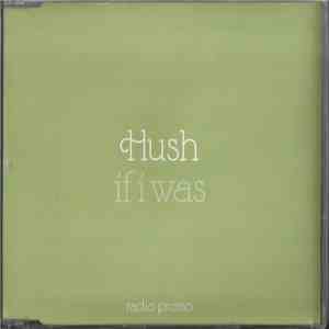 Hush  - If I Was album