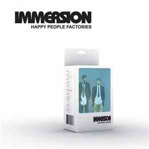 Immersion  - Happy People Factories album