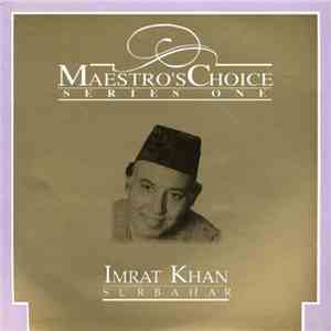 Imrat Khan - Maestro's Choice - Series One - Surbahar album