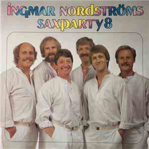 Ingmar Nordströms - Saxparty 8 album
