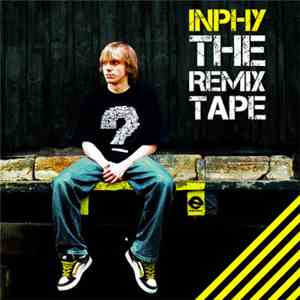 Inphy - The Remixtape album
