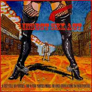 Insect Sex Act - A Fist Full Of Panties, For A Few Panties More, Or, Once Upon A Time In Your Panties album