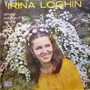 Irina Loghin - Spune Măiculiță, Spune album
