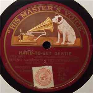 Irving Aaronson & His Commanders / Art Landry's Orchestra - Hard-To-Get Gertie / I Don't Mind Being All Alone album