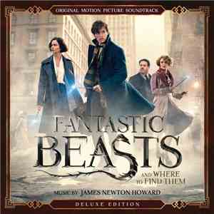 James Newton Howard - Fantastic Beasts And Where To Find Them (Original Motion Picture Soundtrack) album