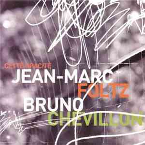 Jean-Marc Foltz / Bruno Chevillon - Cette Opacité album