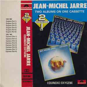 Jean-Michel Jarre - Equinoxe / Oxygene album