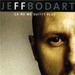 Jeff Bodart - Ca Ne Me Suffit Plus album