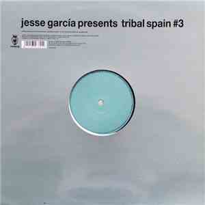 Jesse Garcia - Tribal Spain #3 album