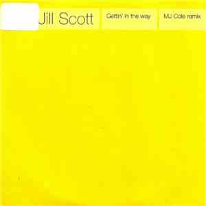 Jill Scott - Gettin' In The Way (MJ Cole Remix) album