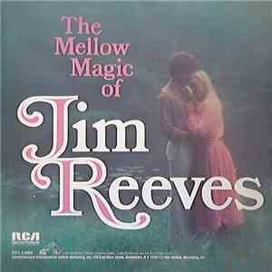 Jim Reeves - The Mellow Magic Of Jim Reeves album