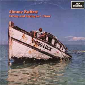 Jimmy Buffett - Living And Dying In 3/4 Time album