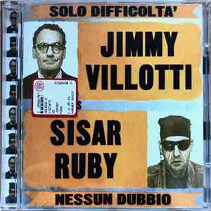 Jimmy Villotti & Sisar Ruby - Solo Difficoltà album