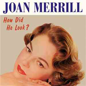 Joan Merrill - How Did He Look? album
