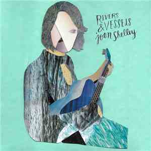 Joan Shelley - Rivers and Vessels album