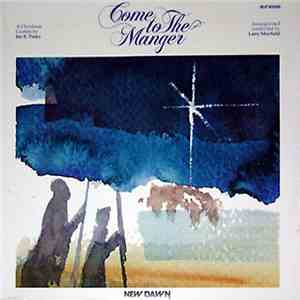 Joe E. Parks, Larry Mayfield - Come To The Manger (A Christmas Cantata) album