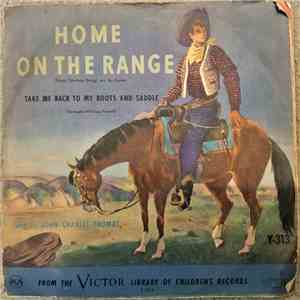 John Charles Thomas - Home On The Range / Take Me Back To My Boots And Saddle album