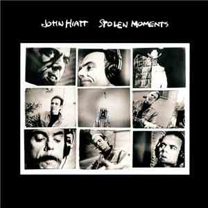John Hiatt - Stolen Moments album