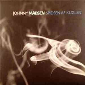 Johnny Madsen - Spidsen Af Kuglen album
