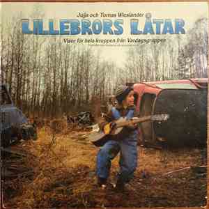 Jujja Och Thomas Wieslander - Lillebrors Låtar - Visor För Hela Kroppen Från Vardagsgruppen album