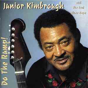 Junior Kimbrough And The Soul Blues Boys - Do The Rump! album