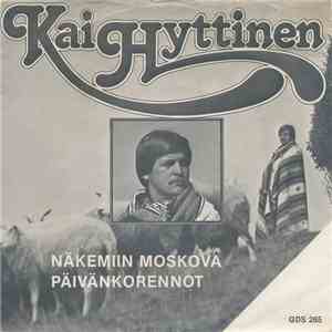 Kai Hyttinen - Näkemiin Moskova / Päivänkorennot album
