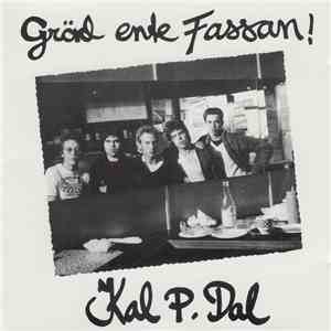 Kal P. Dal - Gräd Ente Fassan! album