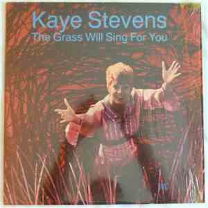 Kaye Stevens - The Grass Will Sing For You album