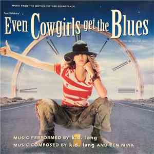 k.d. lang - Music From The Motion Picture Soundtrack Even Cowgirls Get The Blues album