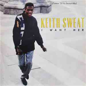 Keith Sweat - I Want Her album