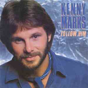 Kenny Marks - Follow Him album