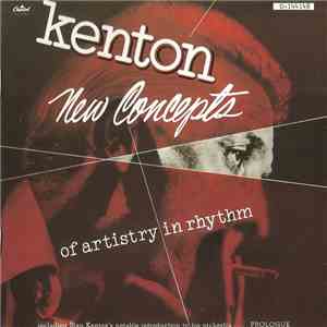 Kenton - New Concepts Of Artistry In Rhythm album