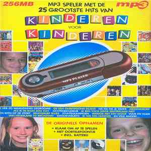 Kinderen voor Kinderen - MP3 Speler Met De 25 Grootste Hits Van Kinderen Voor Kinderen album