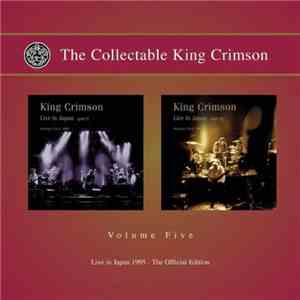 King Crimson - The Collectable King Crimson Volume Five (Live In Japan 1995 - The Official Edition) album