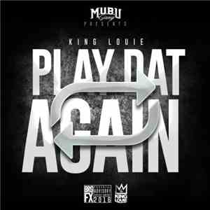 King Louie  - Play Dat Again album