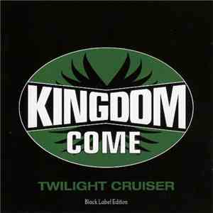 Kingdom Come  - Twilight Cruiser album