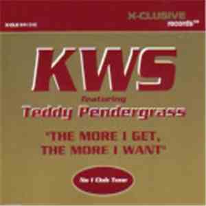 KWS Featuring Teddy Pendergrass - The More I Get, The More I Want album