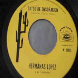 Las Hermanas Lopez y Su Conjunto - Devolucion / Ojitos de Ensoñacion album