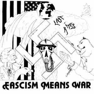 Last Rites  - Fascism Means War album
