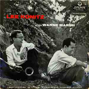 Lee Konitz With Warne Marsh - Lee Konitz With Warne Marsh album