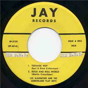 Lee Slaughters And The Cumberland Play Boys - Teenage Hop / Rock And Roll World / You're The Only One / Hot Hamburger album