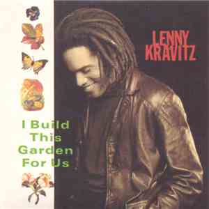 Lenny Kravitz - I Build This Garden For Us album