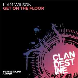 Liam Wilson  - Get On The Floor album
