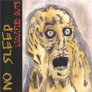 Liquified Guts - No Sleep album