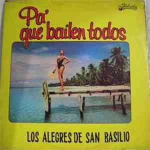 Los Alegres De San Basilio - Pa' Que Bailen Todos album