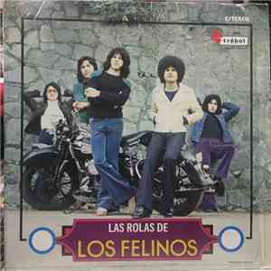 Los Felinos - Las Rolas De Los Felinos album